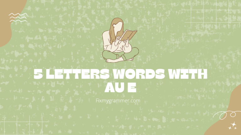 5 Letters words with au e